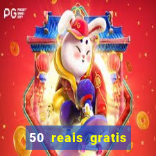 50 reais gratis para apostar